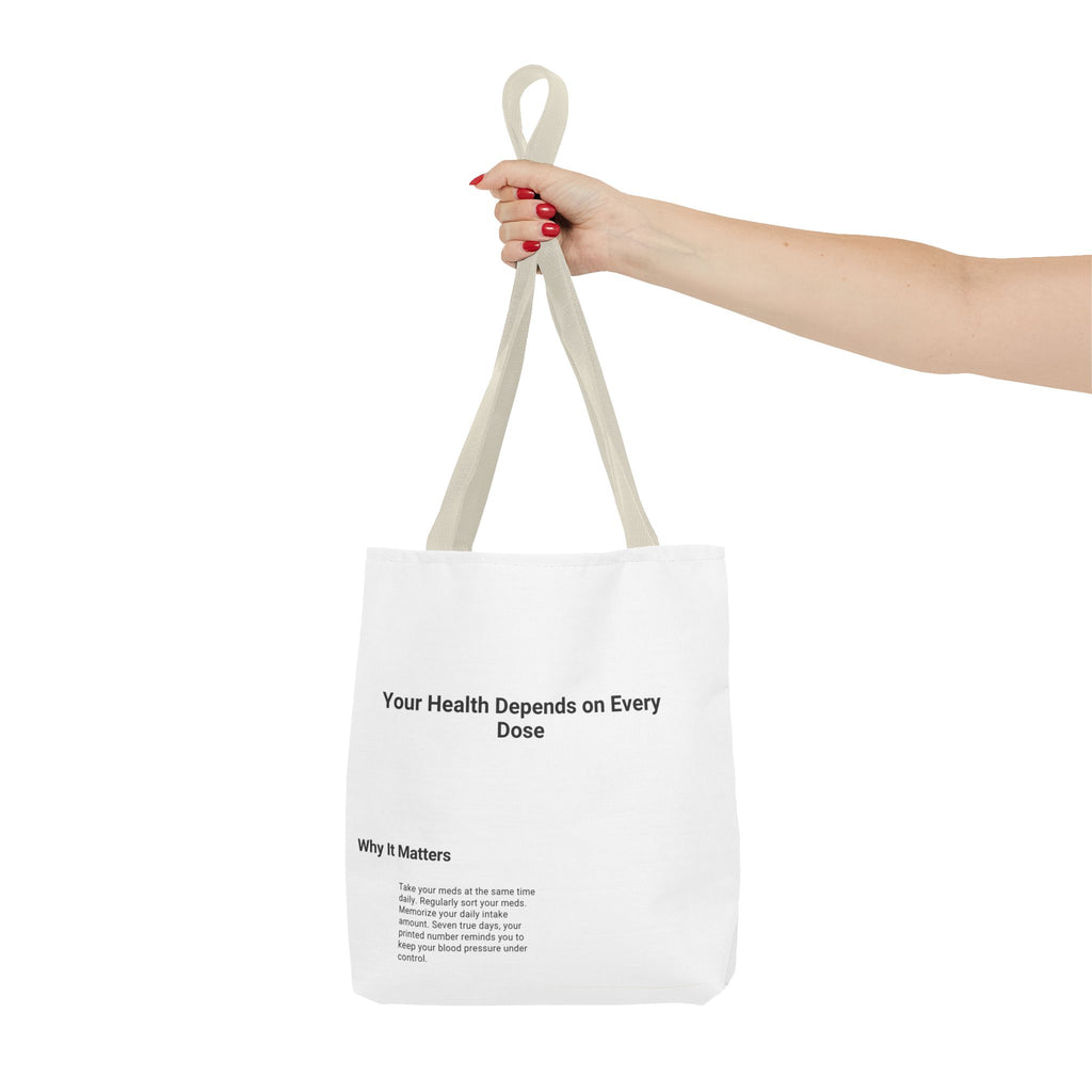 Tote Bag — "Your Health Depends on Every Dose" Minimalist Medical Awareness Tote