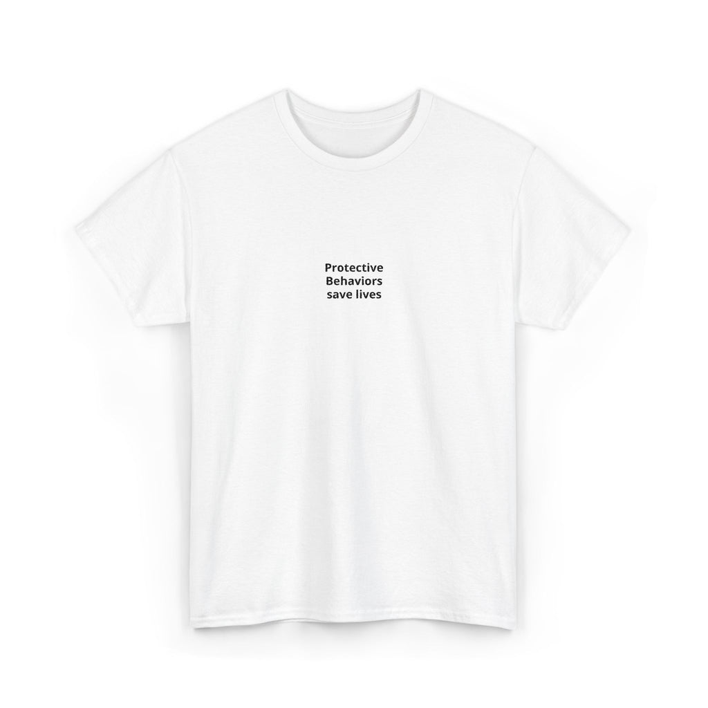 Protective Behaviors Save Lives T-Shirt — Minimal Mental Health Awareness Tee