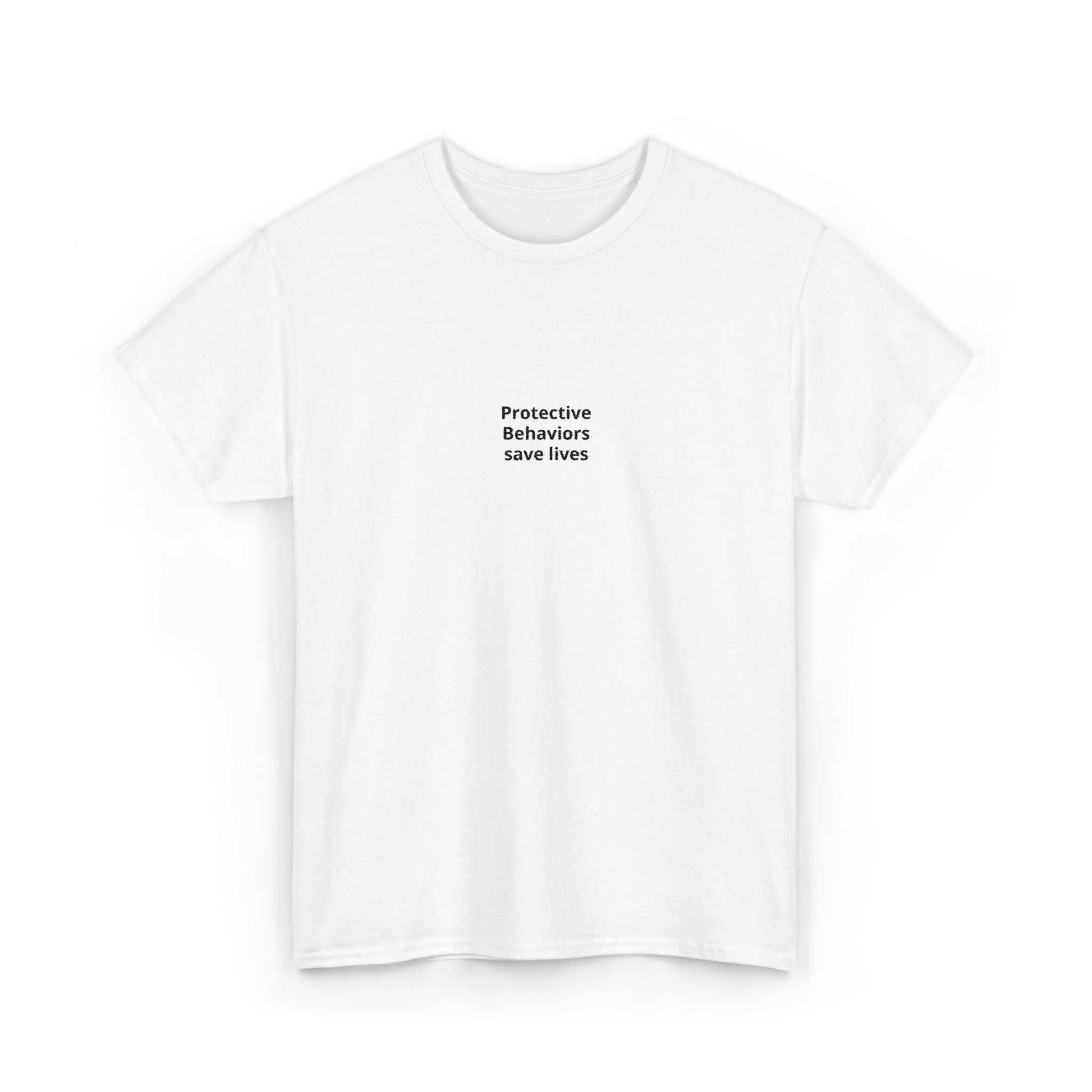 Protective Behaviors Save Lives T-Shirt — Minimal Mental Health Awareness Tee