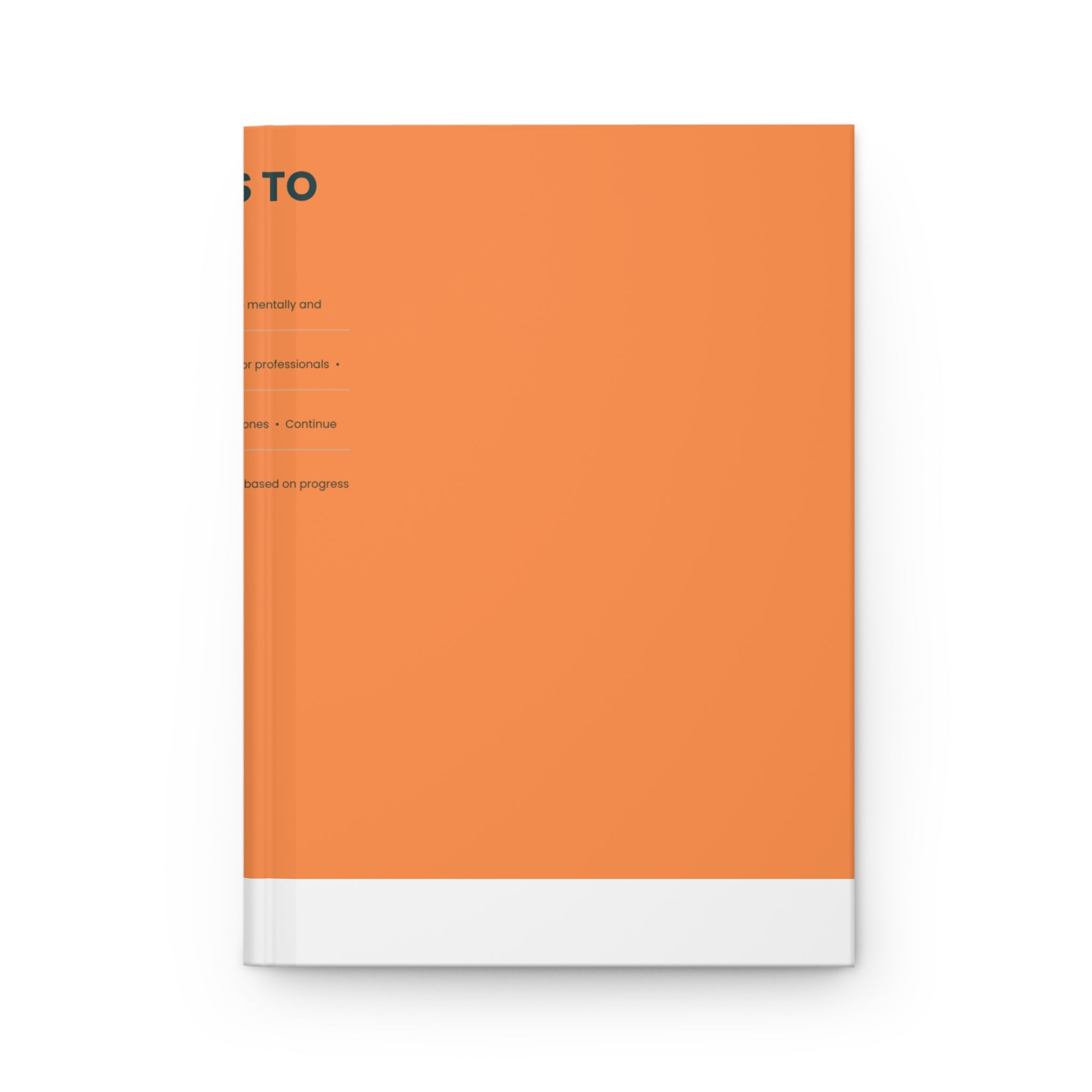 Hardcover Journal — Changing Behaviors: Steps to Sustain Cessation (Orange Matte)
