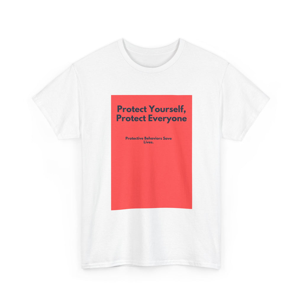 Protect Yourself, Protect Everyone Tee — Public Health Awareness Shirt
