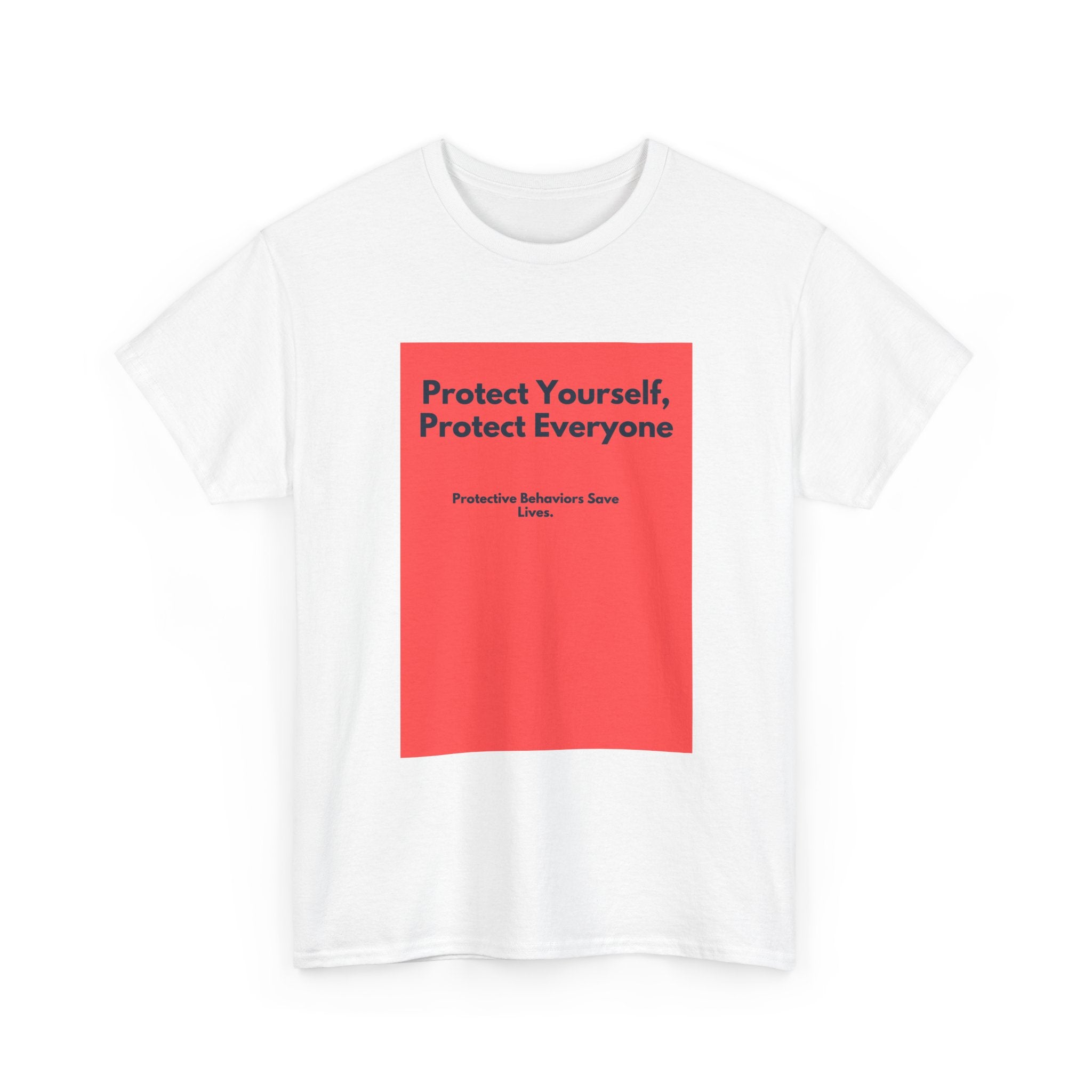 Protect Yourself, Protect Everyone Tee — Public Health Awareness Shirt