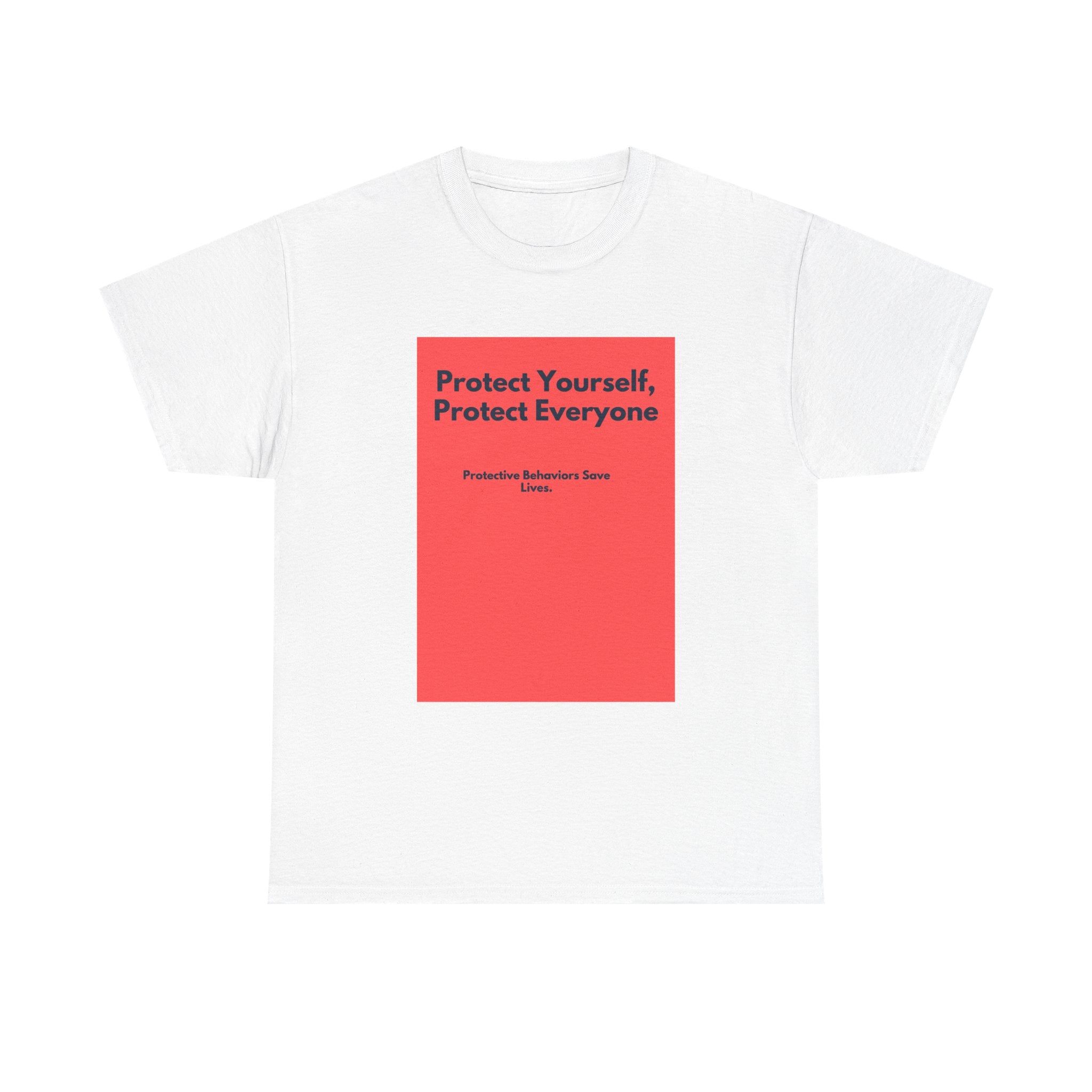Protect Yourself, Protect Everyone Tee — Public Health Awareness Shirt
