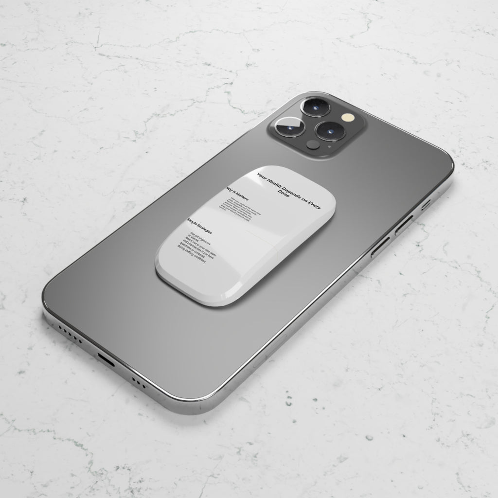 Phone Grip Stand — "Your Health Depends on Every Dose" Minimalist Medication Reminder